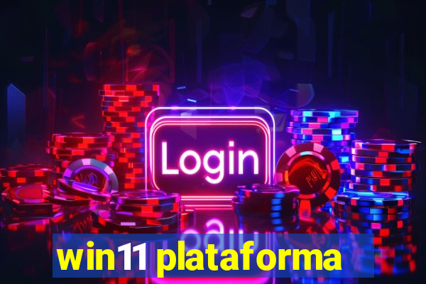 win11 plataforma